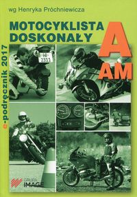 Książka - Motocyklista doskonały A. E-podręcznik, wydanie IV