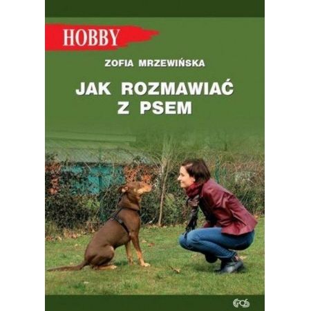 Hobby. Jak rozmawiać z psem