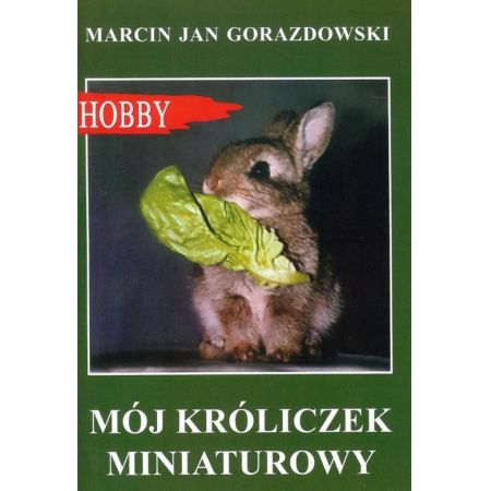 Książka - Mój króliczek miniaturowy