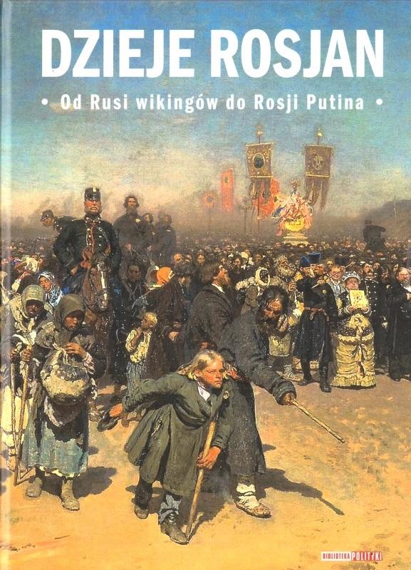 Dzieje Rosjan. Od Rusi wikingów do Rosji Putina