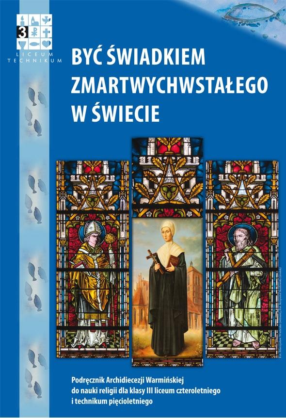 Katechizm 2. Być świadkiem Zmartwychwstałego w świecie. Podręcznik do religii do 2 klasy liceum i technikum