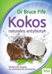 Książka - Kokos naturalny antybiotyk skuteczne terapie na powszechne schorzenia