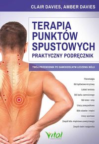 Książka - Terapia punktów spustowych praktyczny podręcznik twój przewodnik po samodzielnym leczeniu bólu