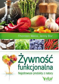 Książka - Żywność funkcjonalna najzdrowsze produkty z natury