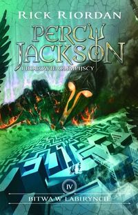 Percy Jackson i Bogowie... T.4 Bitwa w labiryncie