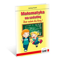 Książka - Matematyka na szóstkę &#8211; zbiór zadań dla klasy I
