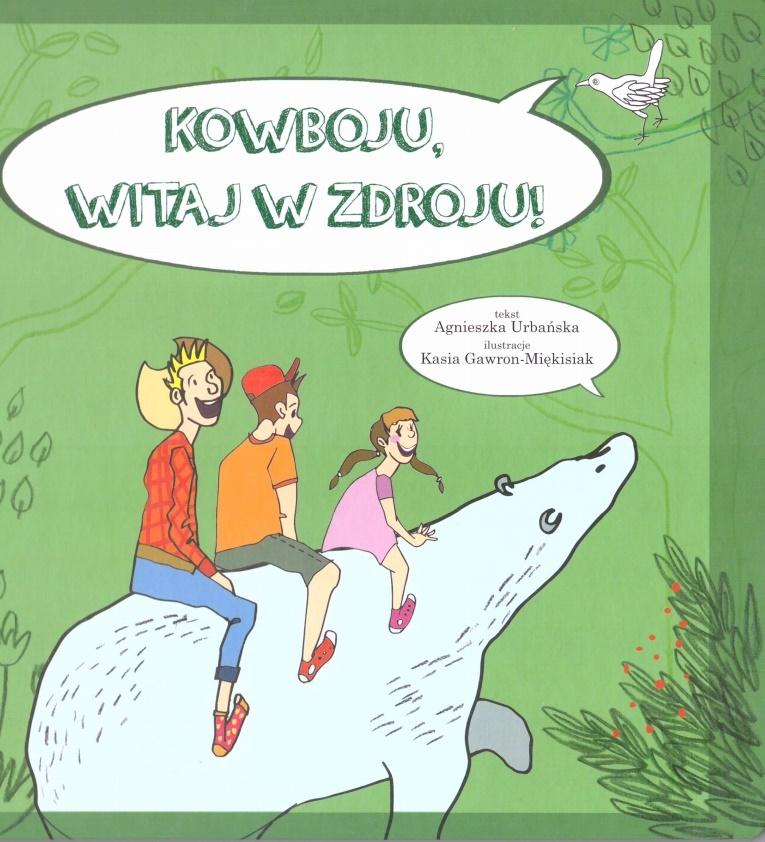 Kowboju witaj w Zdroju