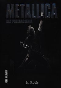 Książka - Metallica. Bez przebaczenia