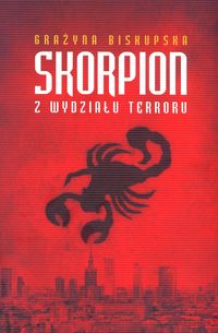 Książka - Skorpion z wydziału terroru