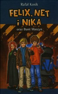 Książka - Felix, Net i Nika oraz Bunt Maszyn. Tom 8