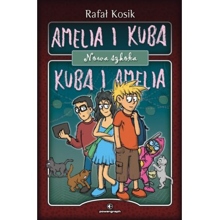 Amelia i Kuba / Kuba i Amelia. Nowa szkoła