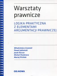 Książka - Warsztaty prawnicze logika praktyczna z elementami argumentacji prawniczej