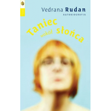 Taniec wokół słońca. Autobiografia