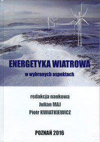 Książka - Energetyka wiatrowa w wybranych aspektach