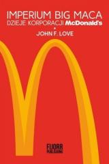 Książka - Imperium Big Maca. Dzieje korporacji McDonald's