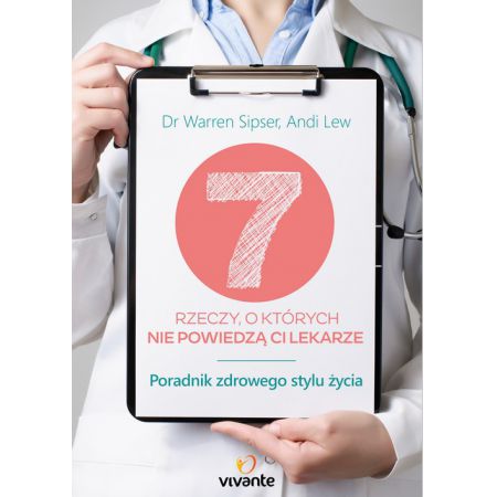 Książka - 7 rzeczy, o których nie powiedzą ci lekarze