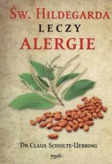 Książka - Św hildegarda leczy alergie