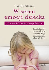 Książka - W sercu emocji dziecka