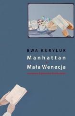 Książka - Manhattan i Mała Wenecja Ewa Kuryluk Agnieszka Drotkiewicz