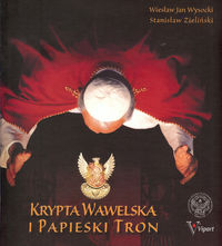 Książka - Krypta Wawelska i Papieski Tron