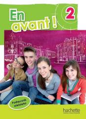 Książka - En Avant! 2. Podręcznik wieloletni. Język francuski