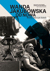 Książka - Wanda Jakubowska. Od nowa