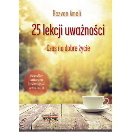 25 lekcji uważności Czas na dobre życie