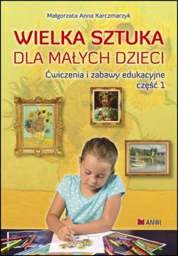 Książka - Wielka sztuka dla małych dzieci