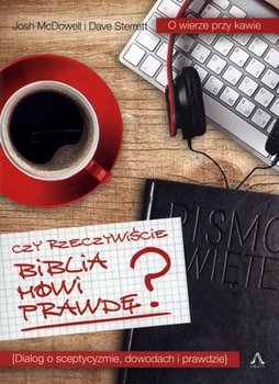 Czy rzeczywiście Biblia mówi prawdę?