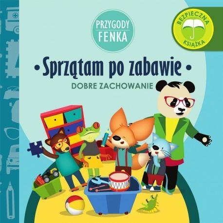 Przygody Fenka. Dobre zachowanie. Sprzątam po zabawie