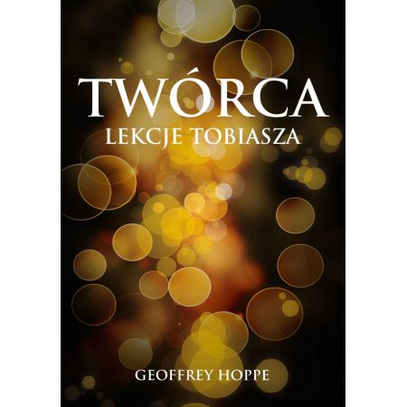 Twórca. Lekcje Tobiasza.