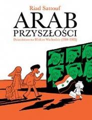 Książka - Dzieciństwo na Bliskim Wschodzie 1984-1985. Arab Przyszłości. Tom 2