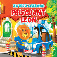 Książka - W Zwierzaczkowie - Policjant Leon