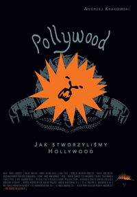Książka - Pollywood T1 Jak stworzyliśmy Hollywood