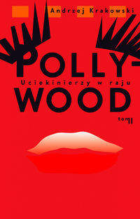 Książka - Pollywood T2 Uciekinierzy w raju