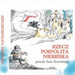 Książka - Rzeczpospolita Niebieska. Piosenki J.Kowalskiego