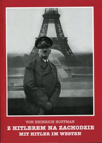 Książka - Z Hitlerem na zachodzie - Mit Hitler im Westen. We