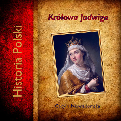 Książka - Królowa Jadwiga audiobook