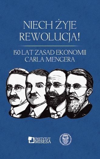 Niech żyje rewolucja! 150 lat "Zasad ekonomii"