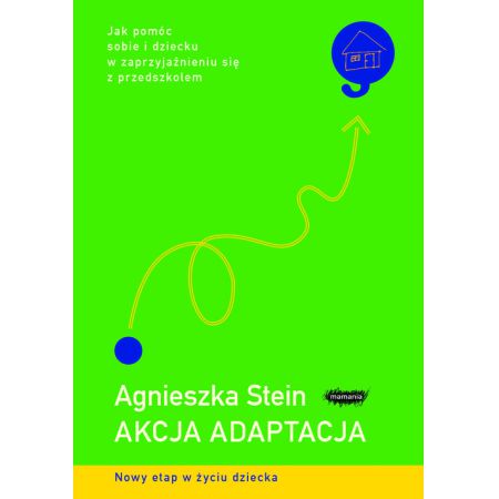 Akcja adaptacja. Jak pomóc sobie i dziecku w zaprzyjaźnieniu się z przedszkolem