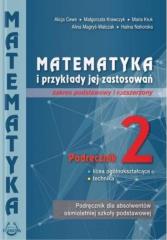 Książka - Matematyka i przykłady jej zastosowań 2. Zakres podstawowy i rozszerzony. Podręcznik do liceów i techników