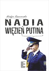 Nadia więzień Putina
