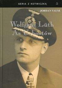 Książka - Wolfgang Luth As U-Bootów