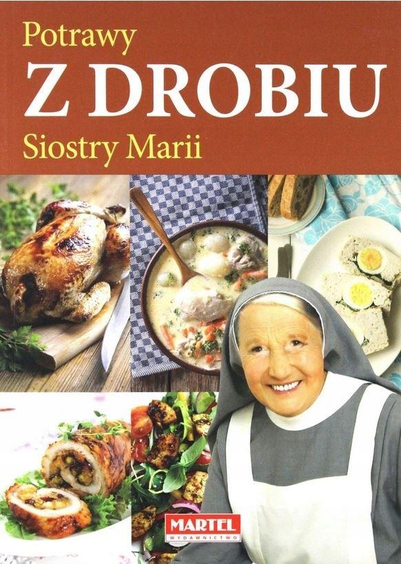 Książka - Potrawy z drobiu Siostry Marii