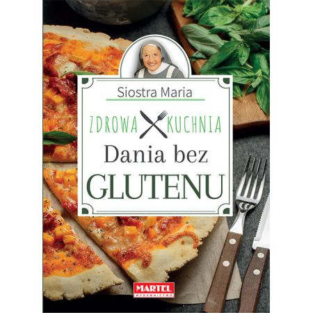 Dania bez glutenu. Zdrowa kuchnia