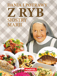 Książka - Dania i potrawy z ryb siostry marii
