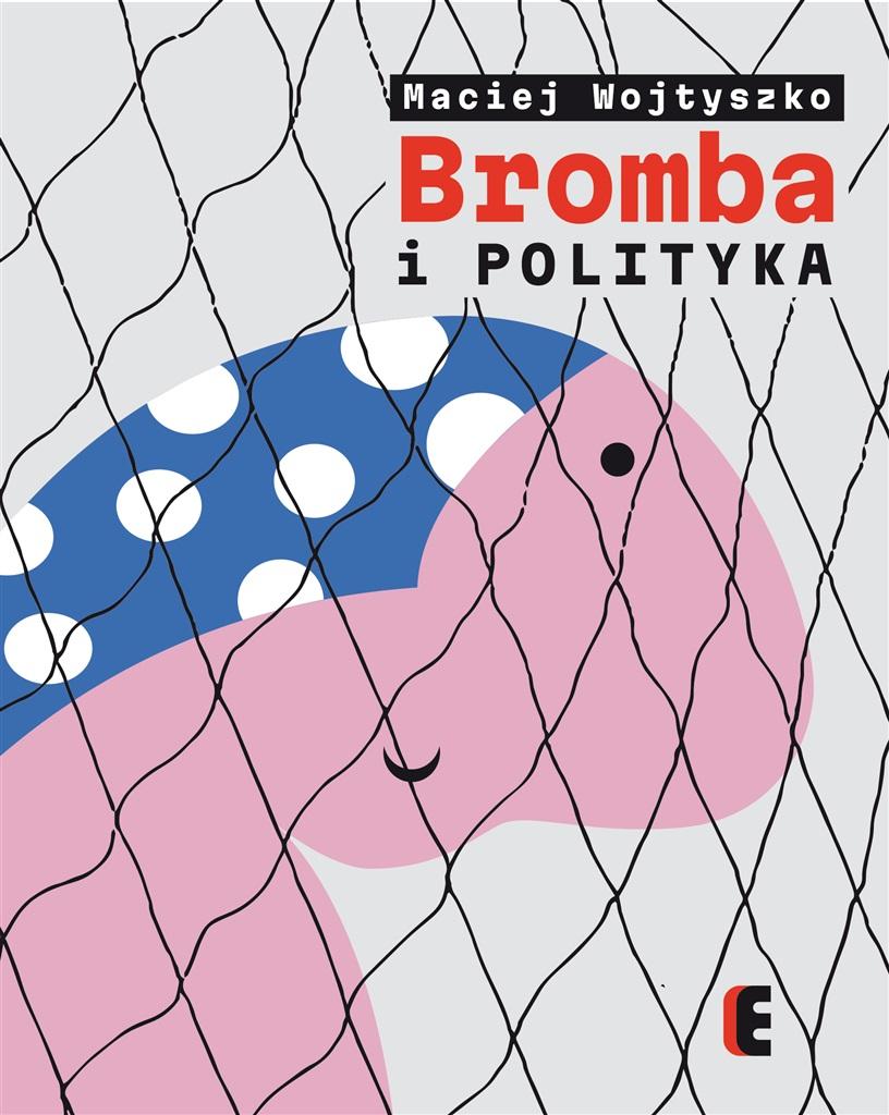Książka - Bromba i polityka
