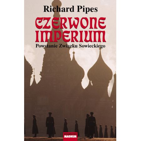 Czerwone imperium powstanie związku sowieckiego