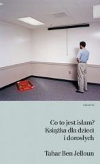 Książka - Co to jest islam? Książka dla dzieci i dorosłych