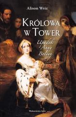 Książka - Królowa w Tower. Upadek Anny Boleyn